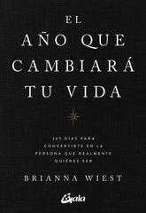 EL AÑO QUE CAMBIARA TU VIDA | BRIANNA WIEST | GAIA EDICIONES | 9788411080842