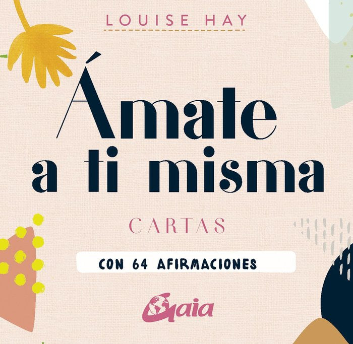AMATE A TI MISMA I Hay, Louise L, I Gaia Ediciones I 9788411081443 Imagen principal del producto
