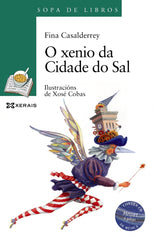 O XENIO DA CIDADE DO SAL | Casalderrey, Fina/soto, Luis | 9788411100021 (Editorial xerais de galicia)