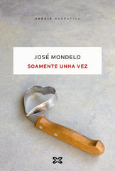 SOAMENTE UNHA VEZ - 9788411100359