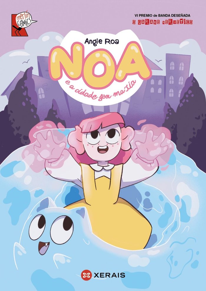 NOA E A CIDADE SEN MAXIA | Roa, Angie | 9788411106818 (Editorial xerais de galicia)