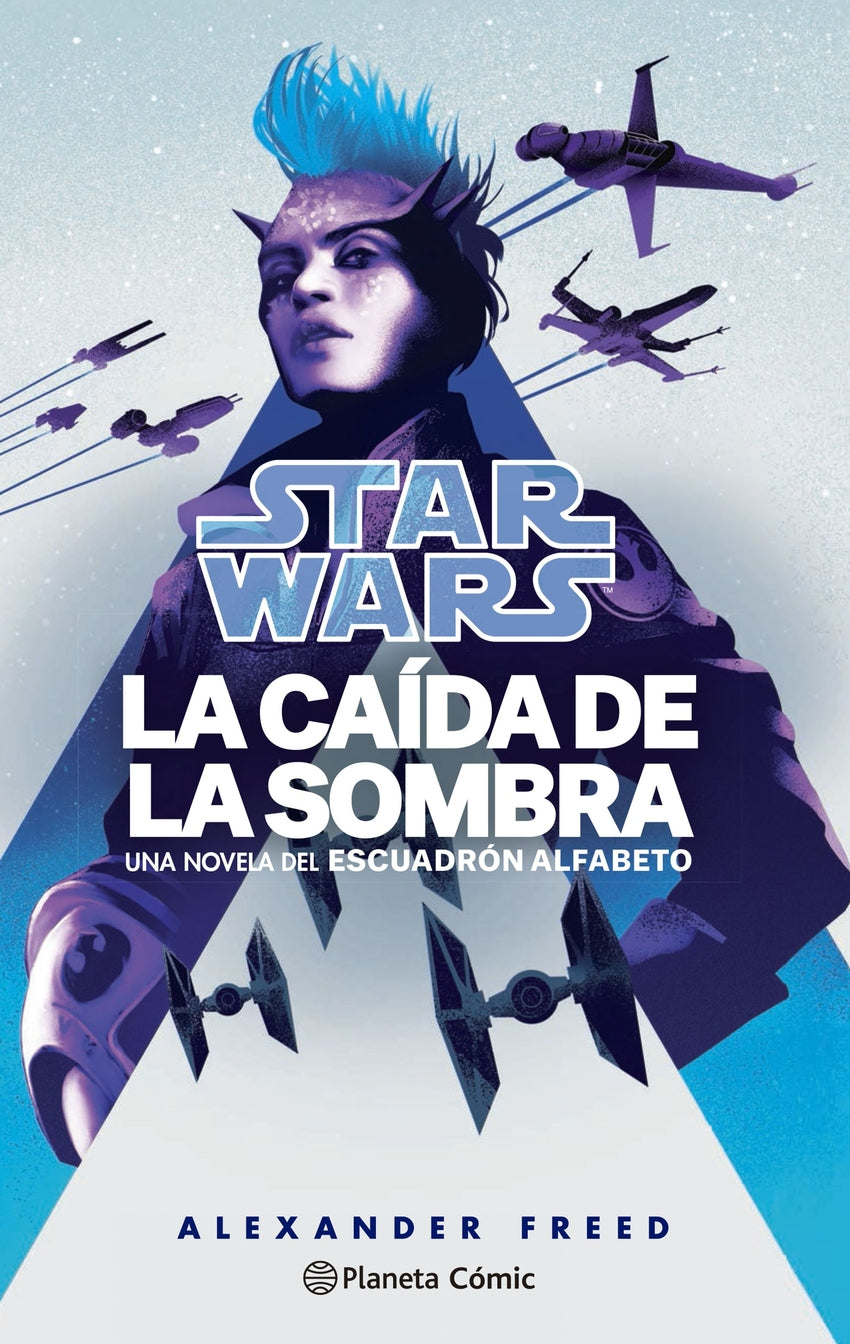 📖 STAR WARS. LA CAÍDA DE LA SOMBRA. ESCUADRÓN ALFABETO Nº 02/03 (NOVELA) - 9788411121132 Imagen principal del producto