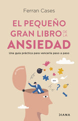 EL PEQUEÑO GRAN LIBRO DE LA ANSIEDAD - 9788411190602