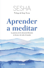 APRENDER A MEDITAR | SESHA | EDITORIAL DIANA | 9788411190619