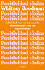 POSITIVIDAD TOXICA | WHITNEY GOODMAN | EDITORIAL DIANA | 9788411190961
