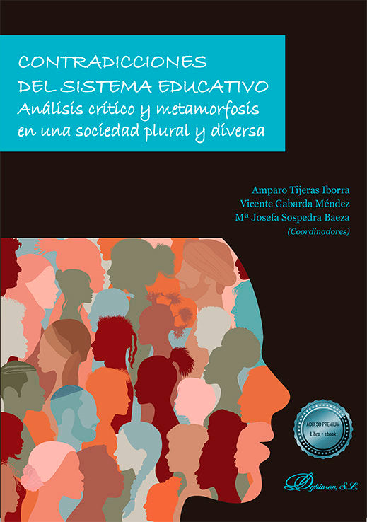 CONTRADICCIONES DEL SISTEMA EDUCATIVO | SOSPEDRA BAEZA, JOSEFA Mª | DYKINSON EDITORIAL | 9788411222617