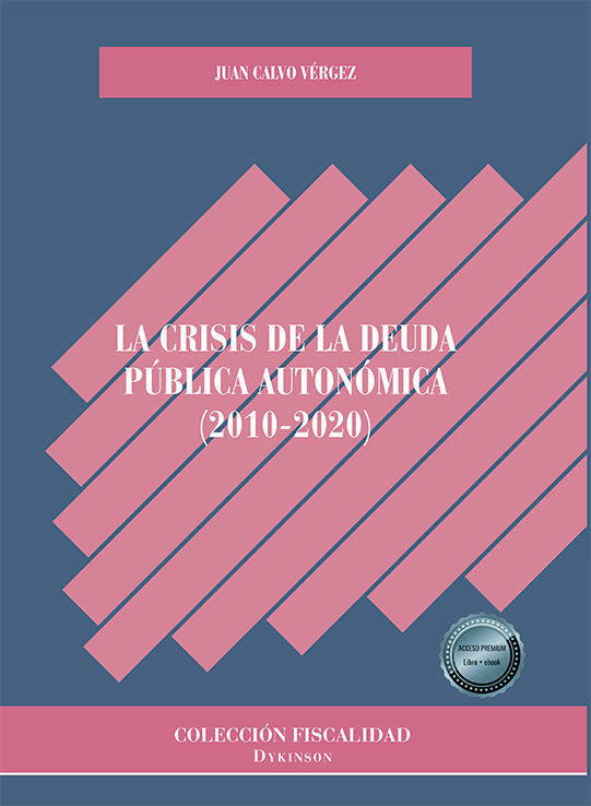LA CRISIS DE LA DEUDA PUBLICA AUTONOMICA 20102020 - 9788411222853 Imagen principal del producto