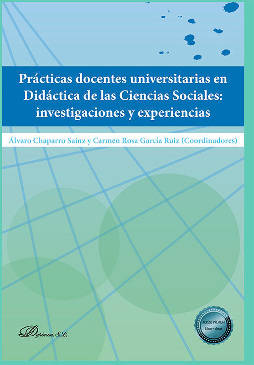 PRACTICAS DOCENTES UNIVERSITARIAS EN DIDACTICA DE LAS CIENCI | CHAPARRO SAINZ, ÁLVARO | DYKINSON EDITORIAL | 9788411223461