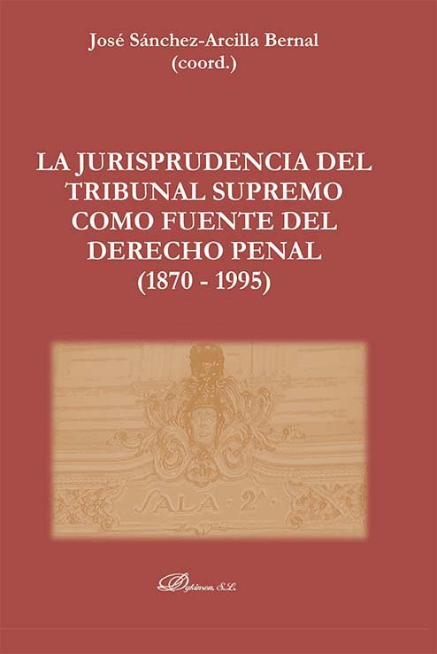LA JURISPRUDENCIA DEL TRIBUNAL SUPREMO COMO FUENTE DEL DEREC - 9788411224123 Imagen principal del producto