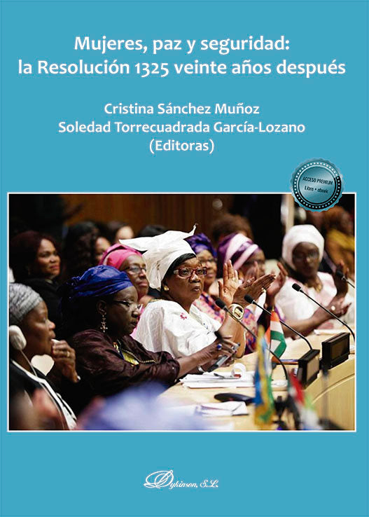 MUJERES PAZ Y SEGURIDAD LA RESOLUCION 1325 VEINTE AÑOS DES - 9788411227346 Imagen principal del producto