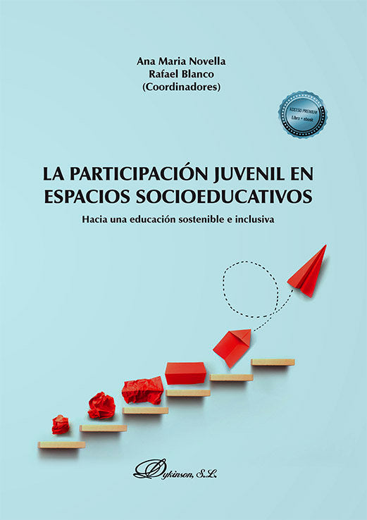 LA PARTICIPACION JUVENIL EN ESPACIOS SOCIOEDUCATIVOS | nan | DYKINSON EDITORIAL | 9788411228527