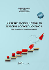 LA PARTICIPACION JUVENIL EN ESPACIOS SOCIOEDUCATIVOS | nan | DYKINSON EDITORIAL | 9788411228527