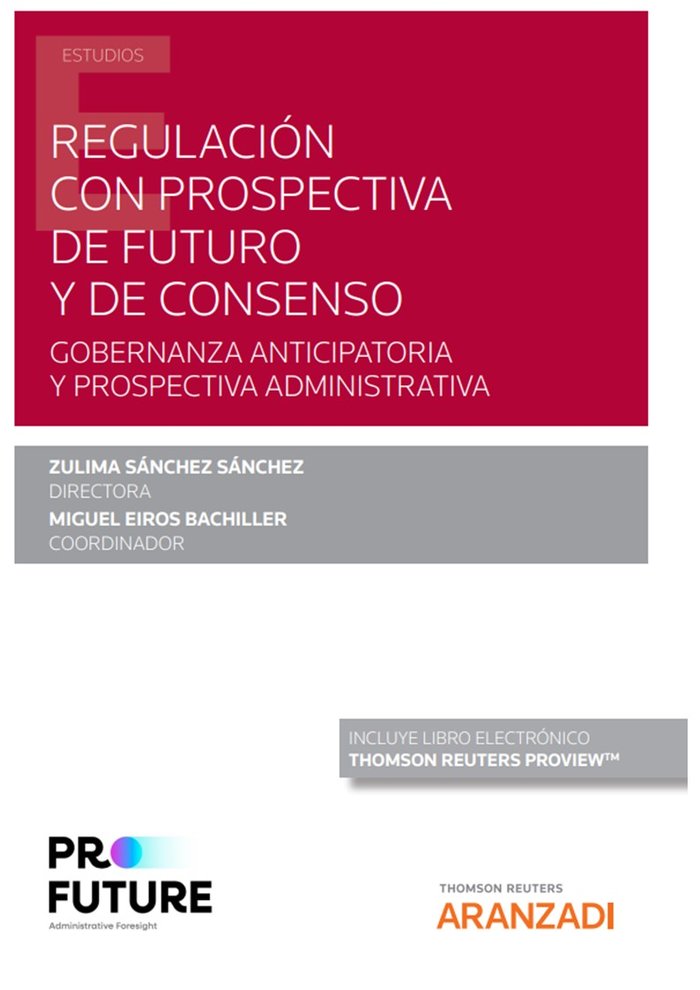 REGULACION CON PROSPECTIVA DE FUTURO Y DE CONSENSO - 9788411241212