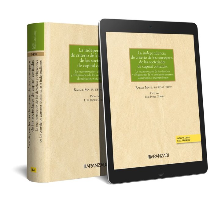 LA INDEPENDENCIA DE CRITERIO DE LOS CONSEJEROS DE LAS SOCIED - 9788411253284