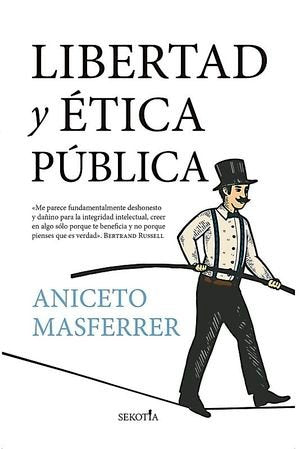 LIBERTAD Y ETICA PUBLICA - 9788411312783