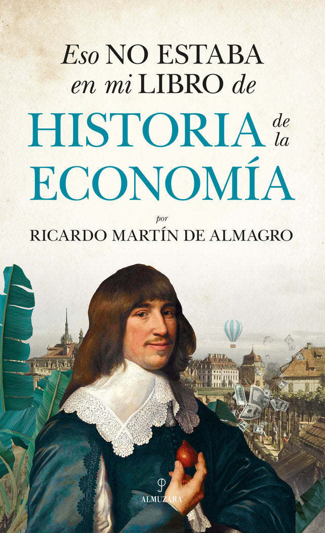 ESO NO ESTABA EN MI LIBRO DE HISTORIA DE LA ECONOMIA - 9788411313674 Imagen principal del producto