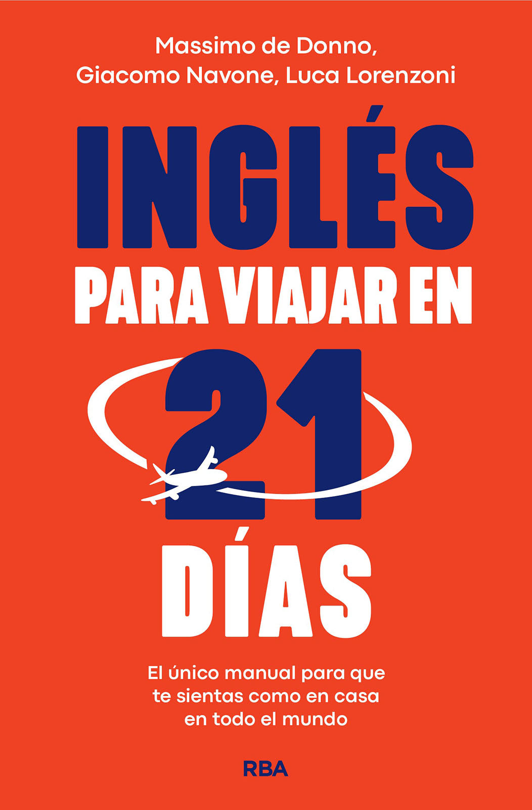 Inglés para viajar en 21 días. Massimo de Donno (RBA Libros) 9788411325783 Imagen principal del producto