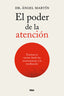 EL PODER DE LA ATENCION ENTRENA TU MENTE DESDE LAS NEUROCIE - 9788411326247