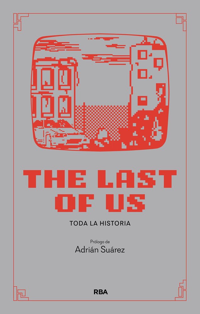 THE LAST OF US | VARIOS AUTORES | RBA | 9788411327404 Imagen principal del producto