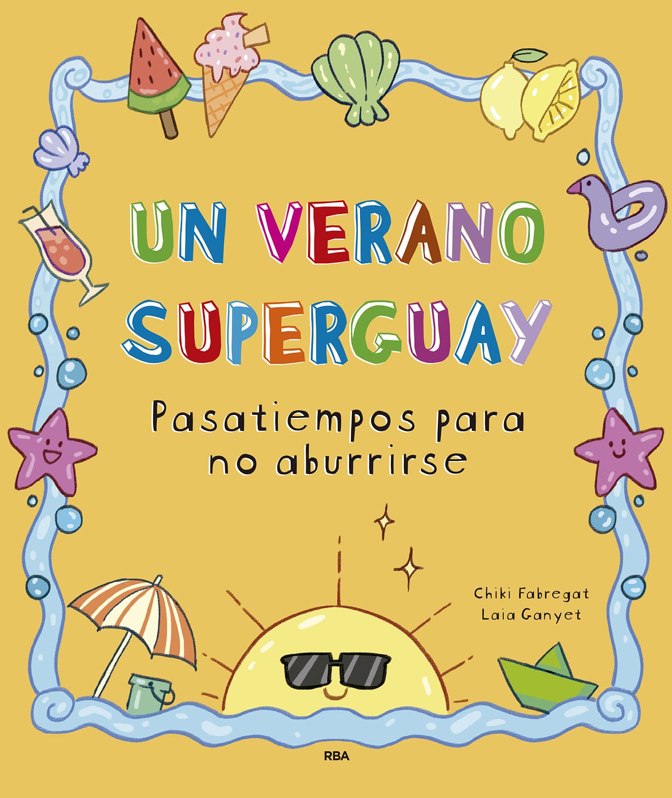 Un Verano Superguay: Pasatiempos para No Aburrirse