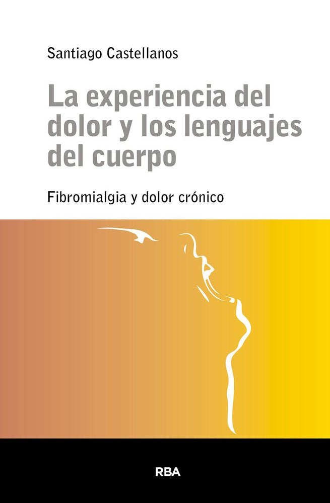 LA EXPERIENCIA DEL DOLOR Y LOS LENGUAJES DEL CUERPO - 9788411329514 Imagen principal del producto