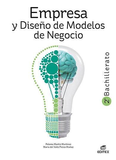 ✅ EMPRESA Y DISEÑO DE MODELOS NEGOCIO 2ºBACH 23 I AA,VV I EDITEX I 9788411344944 Imagen principal del producto