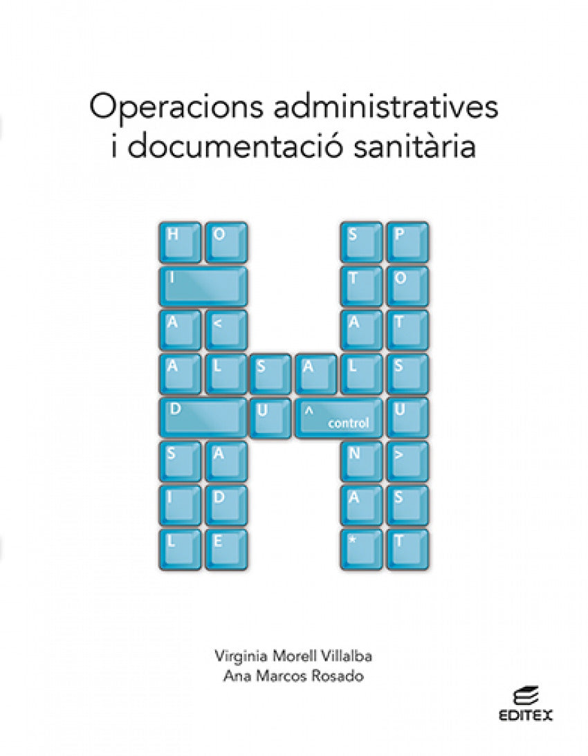 ✅ OPERACIONS ADMINISTRATIVES I DOCUMENTACIÓ SANITÀRIA - 9788411346412 Imagen principal del producto