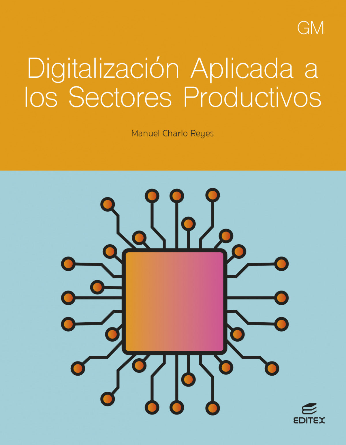✅ DIGITALIZACIÓN APLICADA A LOS SECTORES PRODUCTIVOS. GRADO MEDIO 2024 - 9788411349307