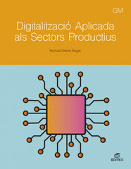 ✅ DIGITALITZACIÓ APLICADA ALS SECTORS PRODUCTIUS. GRAU MITJÀ 2024 - 9788411349314