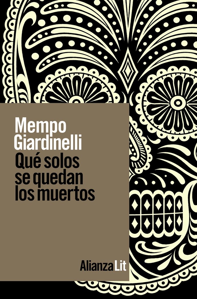QUE SOLOS SE QUEDAN LOS MUERTOS - 9788411482516