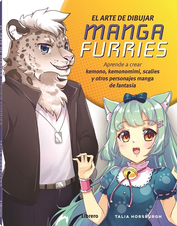 ARTE DE DIBUJAR MANGA FURRIES,EL | Horsburgh, Talia | 9788411540322 (Ilus books s l)