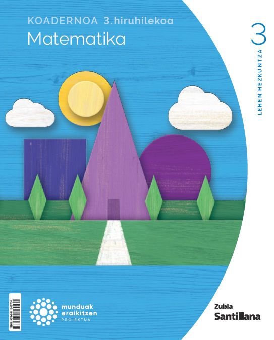 Koadernoak Matematika 2 3º EP 24 Munduak Eraikitzen Euskadi (Zubia Santillana) - 9788411605700 Imagen principal del producto