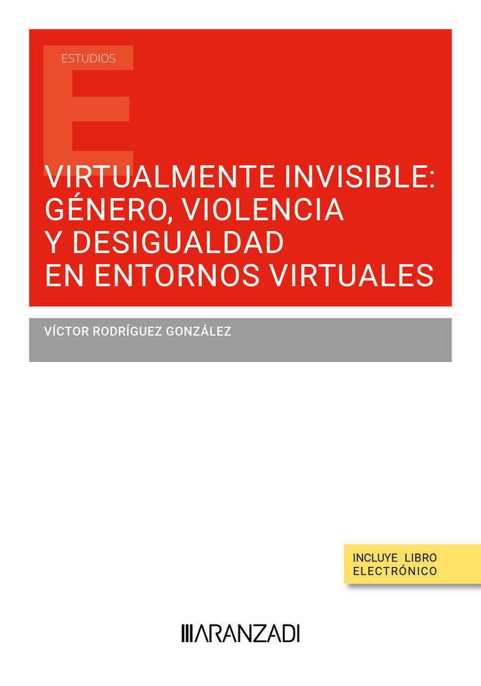 VIRTUALMENTE INVISIBLE GENERO VIOLENCIA Y DESIGUALDAD EN ENT - 9788411626859 Imagen principal del producto