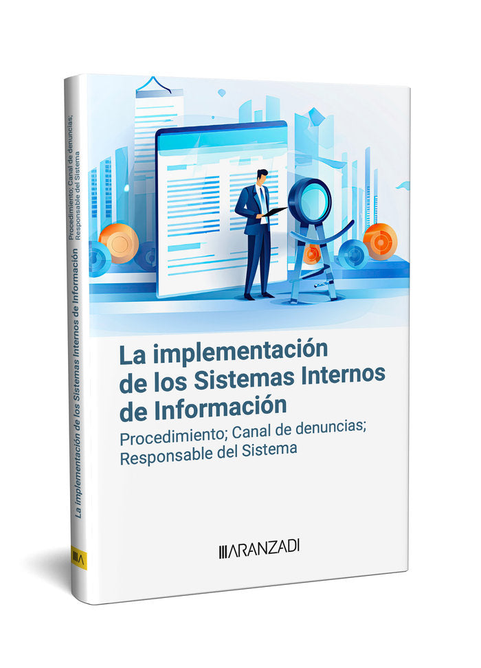 LA IMPLEMENTACION DE LOS SISTEMAS INTERNOS DE INFORMACION - 9788411628471 Imagen principal del producto