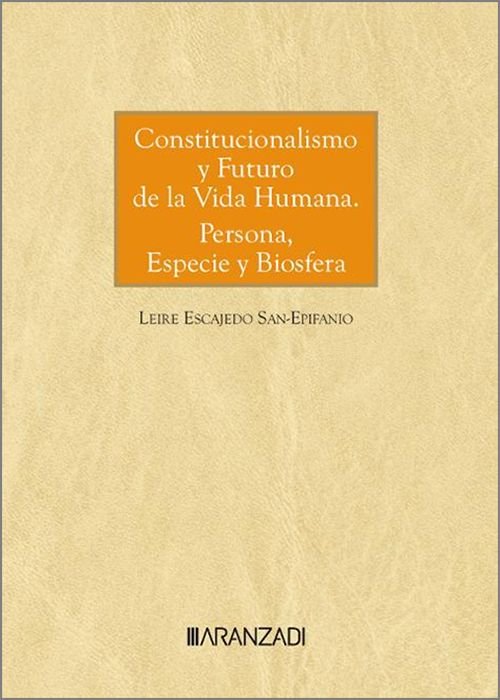 CONSTITUCIONALISMO Y FUTURO DE LA VIDA HUMANA PERSONA ESPECI - 9788411629669 Imagen principal del producto