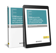 COMUNICACION TRIBUTARIA CLARA UNA APROXIMACION INTERDISCIPLI - 9788411629904