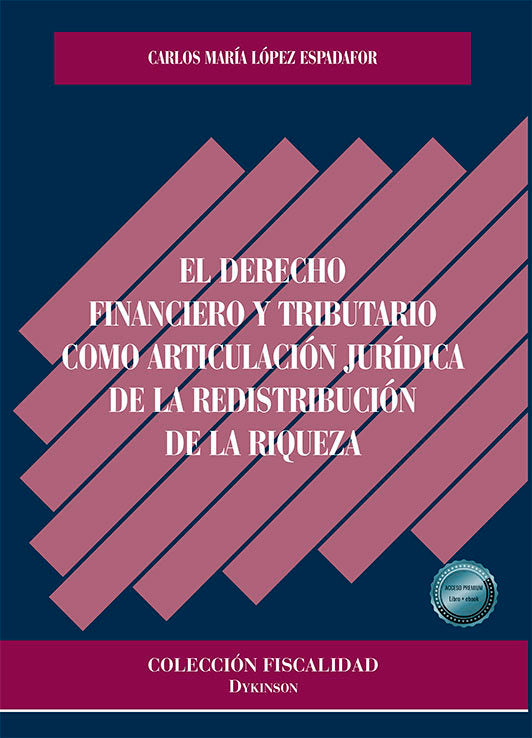 EL DERECHO FINANCIERO Y TRIBUTARIO COMO ARTICULACION JURIDIC - 9788411701310