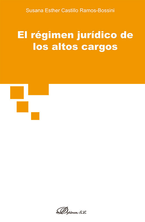 EL REGIMEN JURIDICO DE LOS ALTOS CARGOS - 9788411701716
