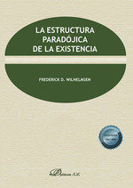 LA ESTRUCTURA PARADOJICA DE LA EXISTENCIA - 9788411702775 Imagen principal del producto