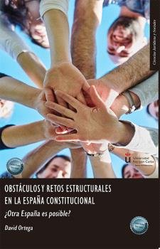 OBSTACULOS Y RETOS ESTRUCTURALES EN LA ESPAÑA CONSTITUCIONAL - 9788411704014 Imagen principal del producto