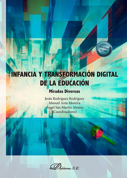 INFANCIA Y TRANSFORMACION DIGITAL DE LA EDUCACION | nan | DYKINSON EDITORIAL | 9788411704359 Imagen principal del producto