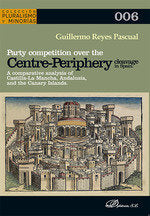 PARTY COMPETITION OVER THE CENTRE PERIPHERY CLEAVAGE IN SPAI - 9788411705288 Imagen principal del producto