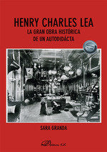 HENRY CHARLES LEA LA GRAN OBRA HISTORICA DE UN AUTODIDACTA - 9788411705943 Imagen principal del producto