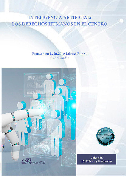INTELIGENCIA ARTIFICIAL LOS DERECHOS HUMANOS EN EL CENTRO - 9788411707046
