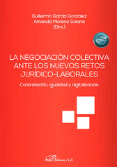 LA NEGOCIACION COLECTIVA ANTE LOS NUEVOS RETOS JURIDICOLABO - 9788411708388