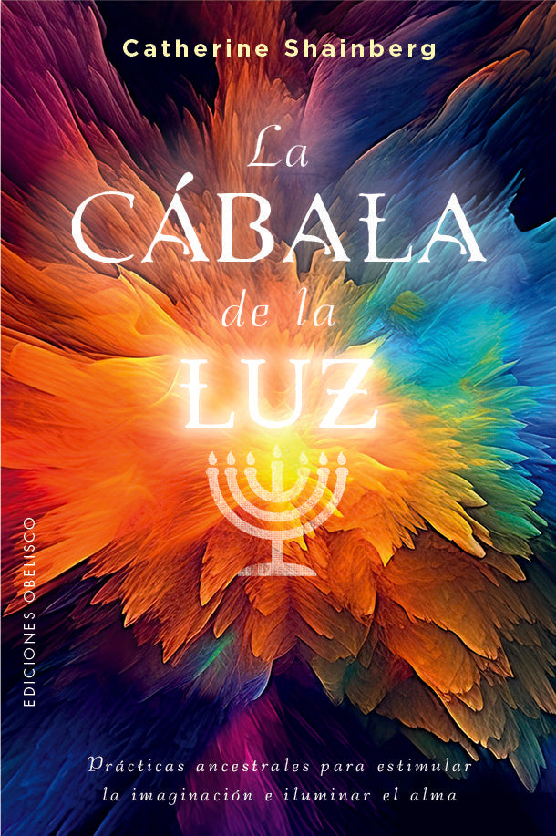 LA CABALA DE LA LUZ I Shainberg, Catherine I Obelisco I 9788411720663 Imagen principal del producto