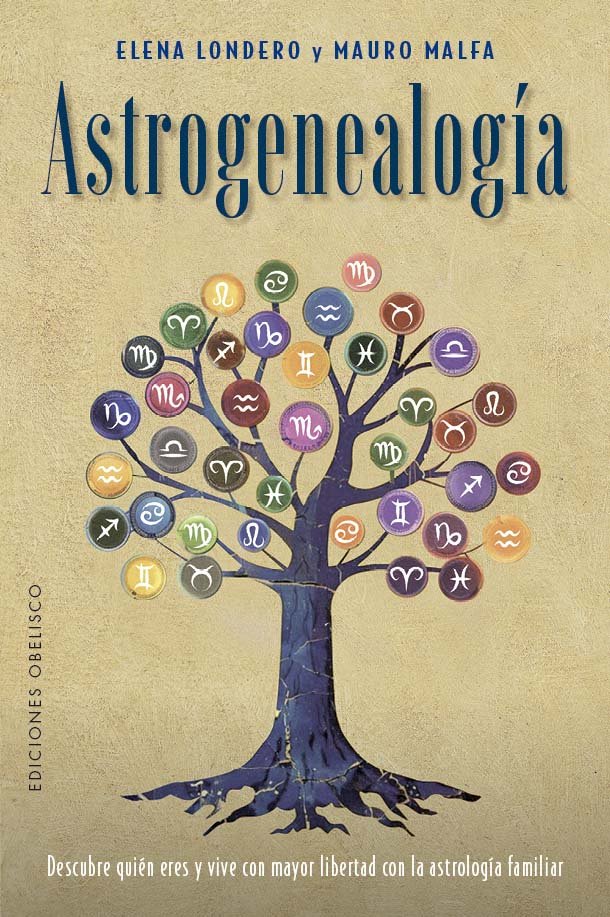 ASTROGENEALOGIA I Londero, Elena/Malfa, Mauro I Obelisco I 9788411721929 Imagen principal del producto