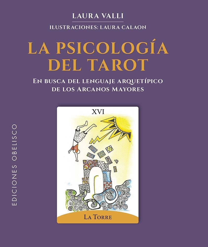 LA PSICOLOGIA DEL TAROT | VALLI, LAURA | OBELISCO | 9788411722209 Imagen principal del producto