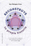 RECONSTRUYE TU PROPIA HISTORIA - 9788411722407