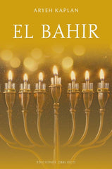 EL BAHIR LIBRO DE LA CLAIRIDAD I Kaplan, Aryeh I Obelisco I 9788411722452